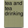 Tea And Tea Drinking door Alfred Arthur Reade