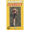 Teaching Flexibility door Human Kinetics