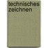 Technisches Zeichnen