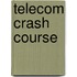 Telecom Crash Course