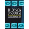 Television Discourse by Nuria Lorenzo-Dus