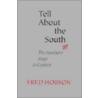 Tell About The South by Fred Hobson