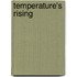 Temperature's Rising