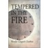 Tempered In The Fire