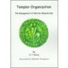 Templar Organization by S.T. Bruno