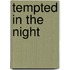 Tempted in the Night