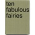 Ten Fabulous Fairies