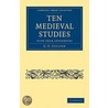Ten Medieval Studies by George Gordon Coulton