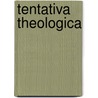 Tentativa Theologica by Antonio Pereira De Figueiredo