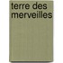 Terre Des Merveilles