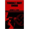 Terrible Swift Sword by W. O'Leary Richard