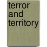 Terror And Territory door Stuart Elden
