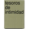 Tesoros De Intimidad by Grupo Nelson