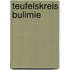 Teufelskreis Bulimie