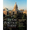 Texas Politics Today door William Maxwell