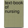 Text-Book of Nursing door Clara S. Weeks-Shaw