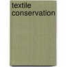 Textile Conservation door Patricia Ewer