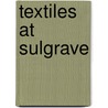 Textiles at Sulgrave door Onbekend