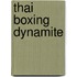 Thai Boxing Dynamite