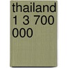 Thailand 1 3 700 000 by Unknown