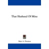That Husband of Mine door Mary A. Denison