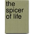 The  Spicer  Of Life