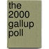 The 2000 Gallup Poll