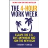 The 4-Hour Work Week door Timothy Ferriss