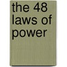 The 48 Laws Of Power by Robert Greene