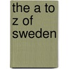 The A To Z Of Sweden door Irene Scobbie