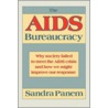 The Aids Bureaucracy by Sandra Panem