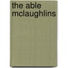 The Able McLaughlins door Margaret Willson