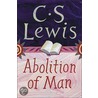 The Abolition of Man door Clive Staples Lewis