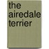 The Airedale Terrier