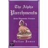 The Alpha Parchments by Dallas James