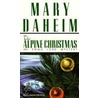 The Alpine Christmas door Mary Daheim