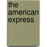 The American Express by Gregory Corso