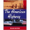The American Highway by William Kaszynski