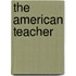 The American Teacher
