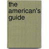 The American's Guide by . Anonymous
