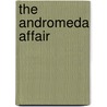 The Andromeda Affair door Stanley L. Bradley