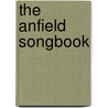 The Anfield Songbook door Sport Media