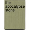 The Apocalypse Stone door Pete Earley
