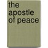 The Apostle Of Peace
