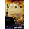 The Arctic Gold Rush by Roger Howard
