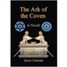 The Ark of the Coven by Jason Calendar