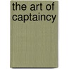 The Art Of Captaincy door Mike Brearley