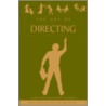 The Art Of Directing door W. Kirk John