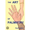 The Art Of Palmistry door Ray Douglas