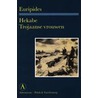 Hekabe ; Trojaanse vrouwen door Euripides